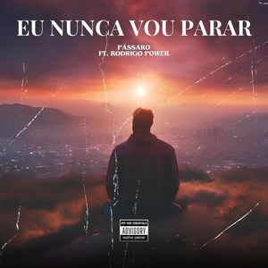 Eu Nunca Vou Parar (Explicit)