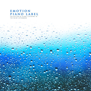 비 내리는 오후에 감상하는 피아노 모음 (Collection Of Piano Listening In The Rainy Afternoon)