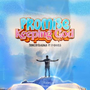 Promise Keeping God (feat. E-Daniels)