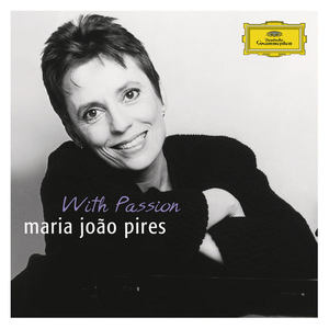 Portrait of the Artist - Maria João Pires With Passion (Live At Mozarteum, Grosser Saal, Salzburg /