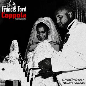 Francis Ford Coppola (feat. Gelato Wilson) [Explicit]