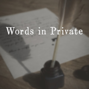 Words in Private (Remaster)