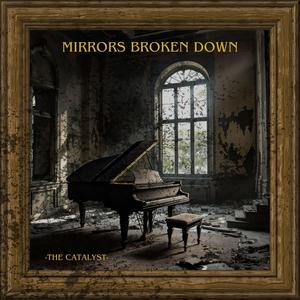 Mirrors Broken Down