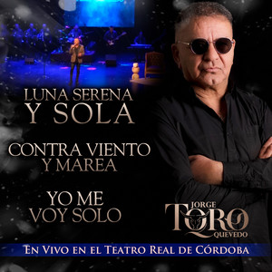 Luna Serena Y Sola / Contra Viento Y Marea / Yo Me Voy Solo (En Vivo)