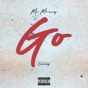 Go (feat. Cuuhraig) (Explicit)