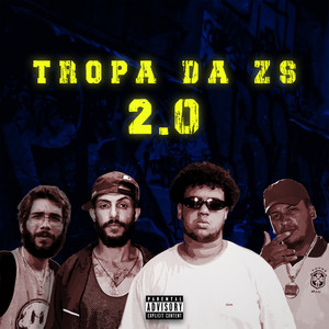 Tropa da Z.S. 2.0 (Explicit)