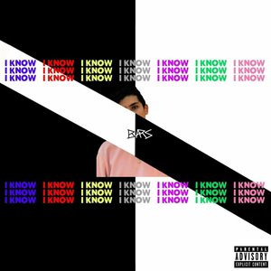 I Know (Explicit)