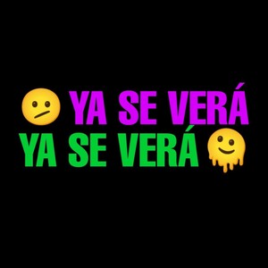 Ya Se Vera