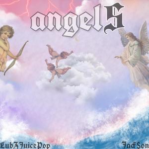 Angels (feat. LubZJuicePop)