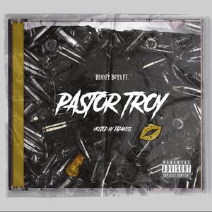 Benny Boyz (feat. Pastor Troy & Tally Up) [Explicit]