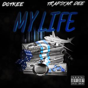 My life (feat. Trapstar.d)