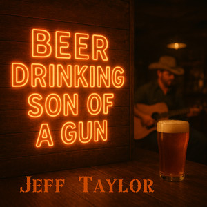 Beer Drinking Son of a Gun