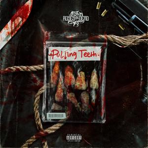 Pulling Teeth (Explicit)