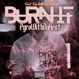 Burn It (Explicit)