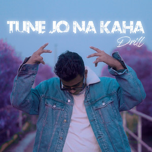 Tune Jo Na Kaha Drill