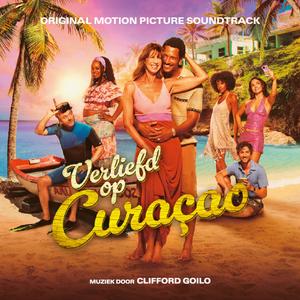 Clifford Goilo - Verliefd Op Curaçao (Official Title Song)