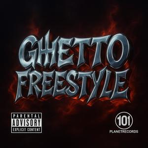GHETTO FREESTYLE (feat. WIZZY101) (Explicit)