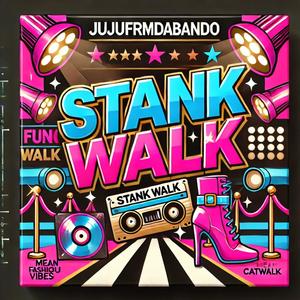 Stank walk (Explicit)