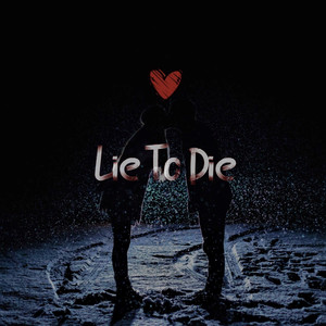 Lie To Die (Instrumental)