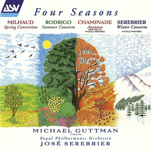 Milhaud: Concertino de printemps / Rodrigo: Concierto de estio / Chaminade: Automne / Serebrier: Winter Concerto