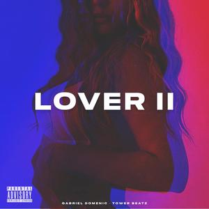 Lover II (feat. Gabriel Domenic)