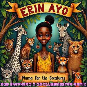Mama for the Creatures (Bob Shepherd & Da Clubbmaster Remix)