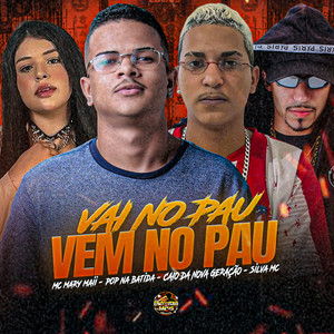 Vai no Pau Vem no Pau (Explicit)