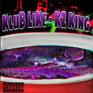 KluB LiKe (Explicit)