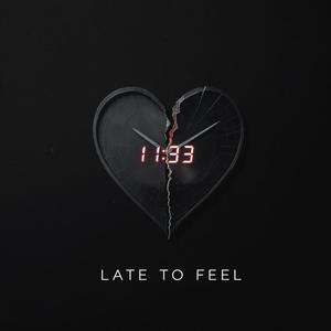 Late to feel