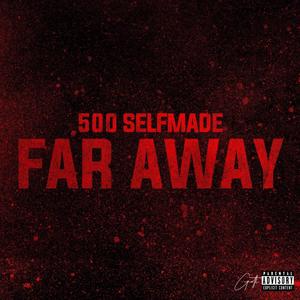 Far Away (Explicit)