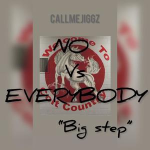 Big step (N.O vs everybody) [Explicit]