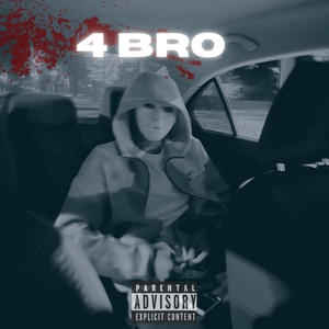 4 Bro (Explicit)