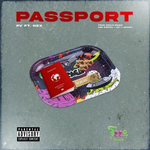 Passport (feat. Nex Mille) [Explicit]