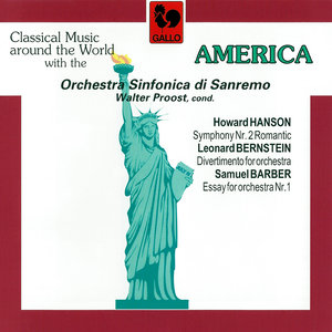 Hanson: Symphony No. 2, Op. 30 "Romantic" – Bernstein: Divertimento for Orchestra & Barber: Essay No. 1 for Orchestra, Op. 12 (Live)