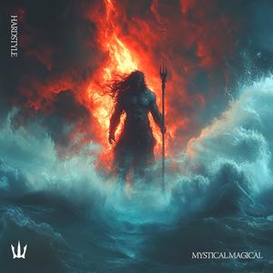 MYSTICAL MAGICAL (HARDSTYLE)