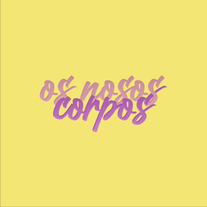 Os nosos corpos (Explicit)