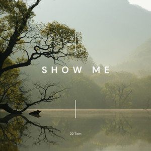 Show Me (Explicit)