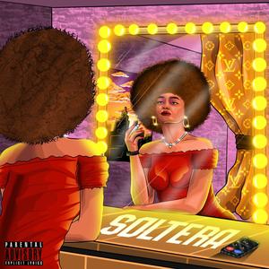 Soltera (Explicit)