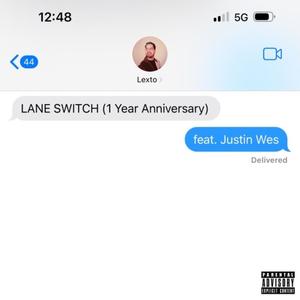 LANE SWITCH (1 Year Anniversary) (feat. Justin Wes) [Explicit]