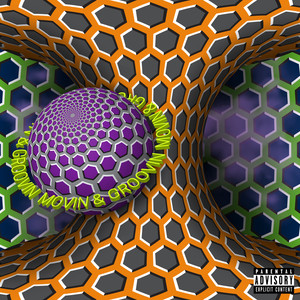 Movin & Groovin (Explicit)
