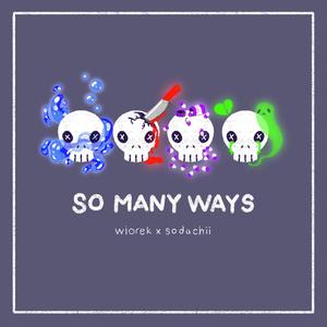 SO MANY WAYS (feat. Sodachii)