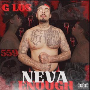 NEVA ENOUGH (Explicit)