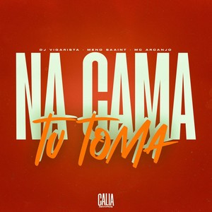 Na Cama Tu Toma (Explicit)