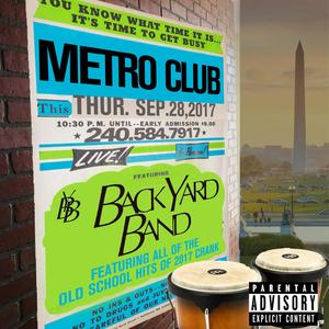 BackYard Band Live ET Metro Club (Explicit)