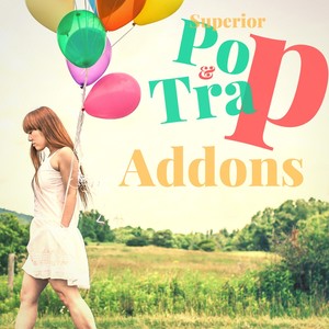 Superior Pop & Trap Addons