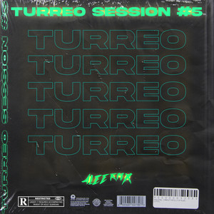 Turreo Session #5 (Explicit)