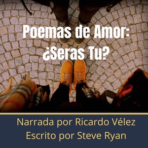 Poemas de Amor: ¿Seras Tu?: