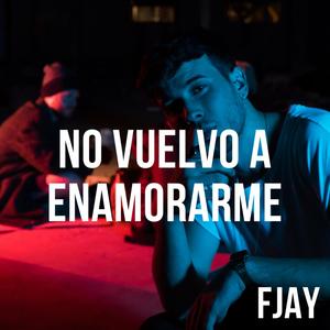 No Vuelvo a Enamorarme