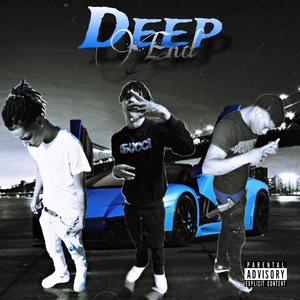 DEEP END (feat. Janky7 x ProGanG.BoP) (Explicit)