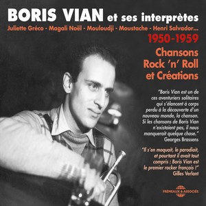 Boris Vian et ses interprètes 1950-1959 (Chansons Rock'n' Roll et créations)